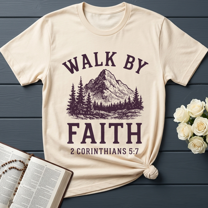Walk By Faith 2 Corinthians 5.7 01