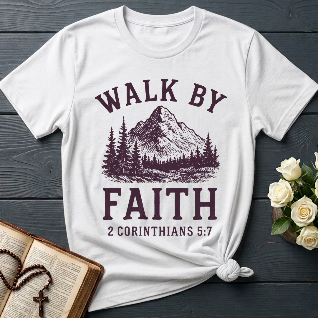 Walk By Faith 2 Corinthians 5.7 01