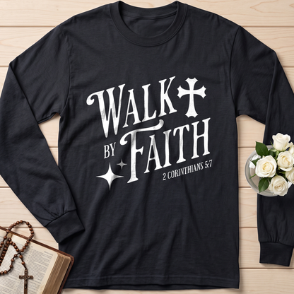 Walk By Faith 2 Corinthians 5.7 02