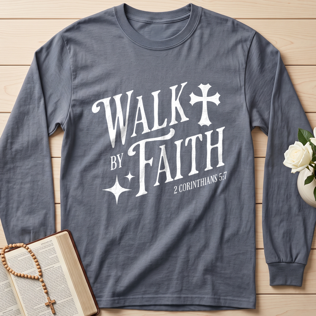 Walk By Faith 2 Corinthians 5.7 02