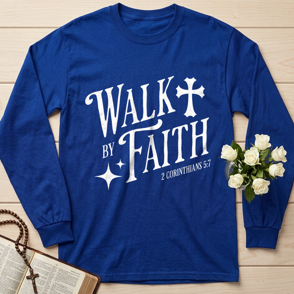 Walk By Faith 2 Corinthians 5.7 02