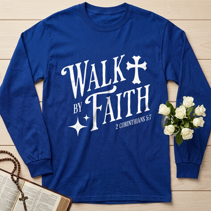 Walk By Faith 2 Corinthians 5.7 02