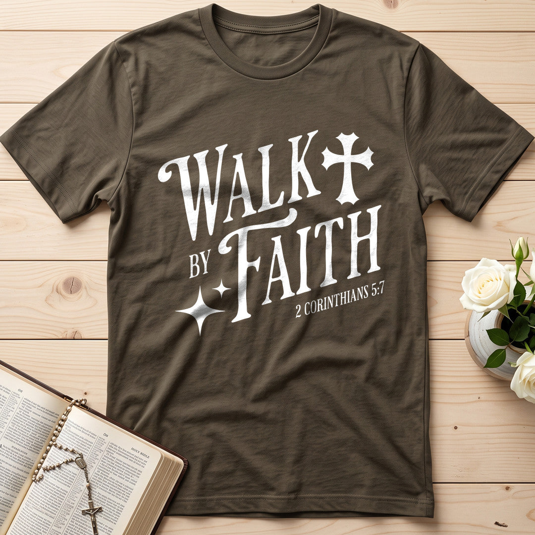 Walk By Faith 2 Corinthians 5.7 02