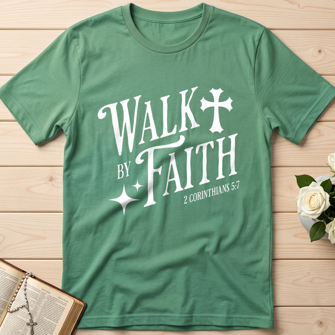 Walk By Faith 2 Corinthians 5.7 02