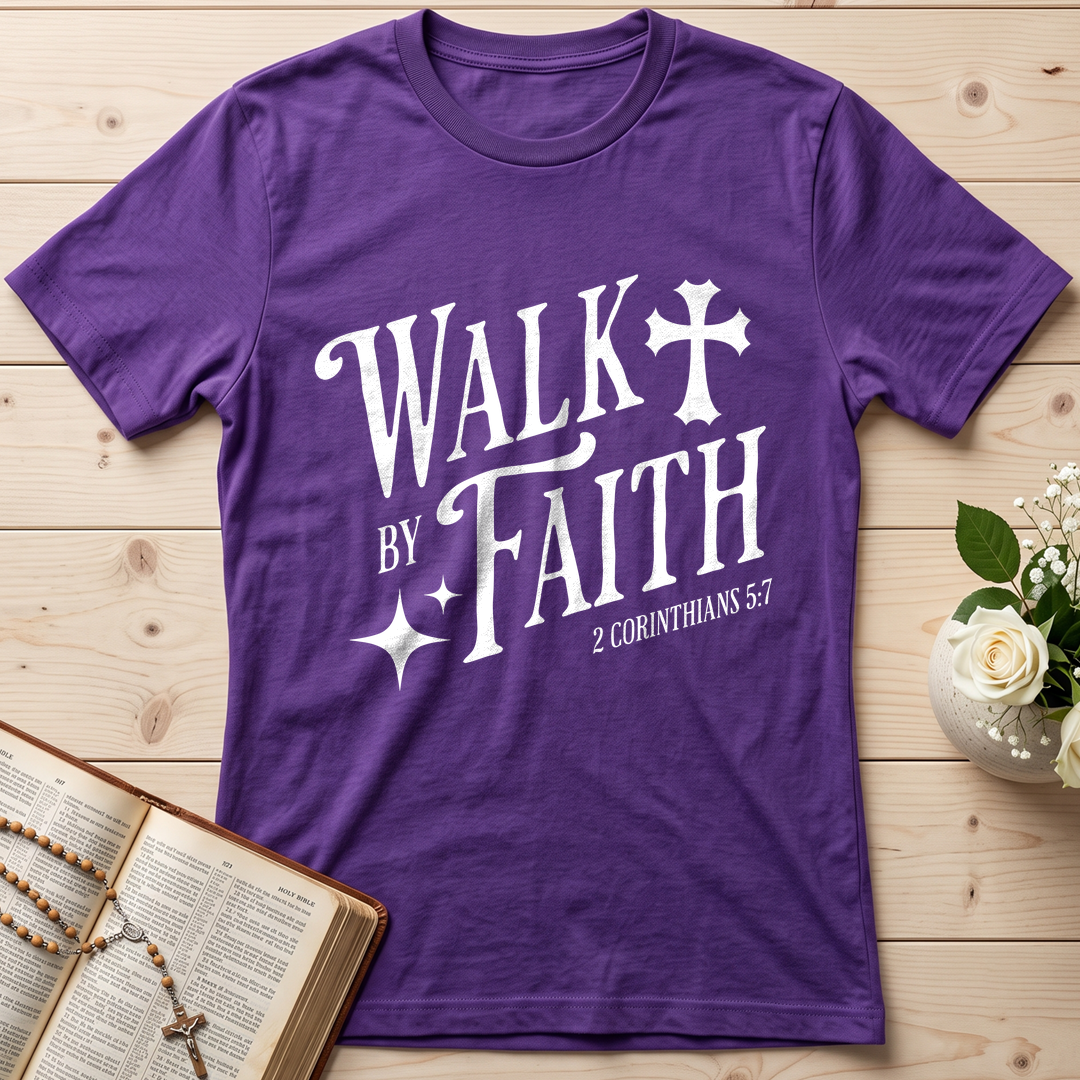 Walk By Faith 2 Corinthians 5.7 02