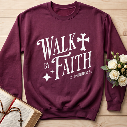 Walk By Faith 2 Corinthians 5.7 02