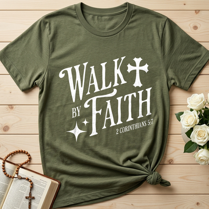 Walk By Faith 2 Corinthians 5.7 02