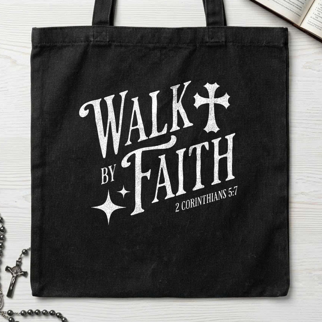 Walk By Faith 2 Corinthians 5.7 02