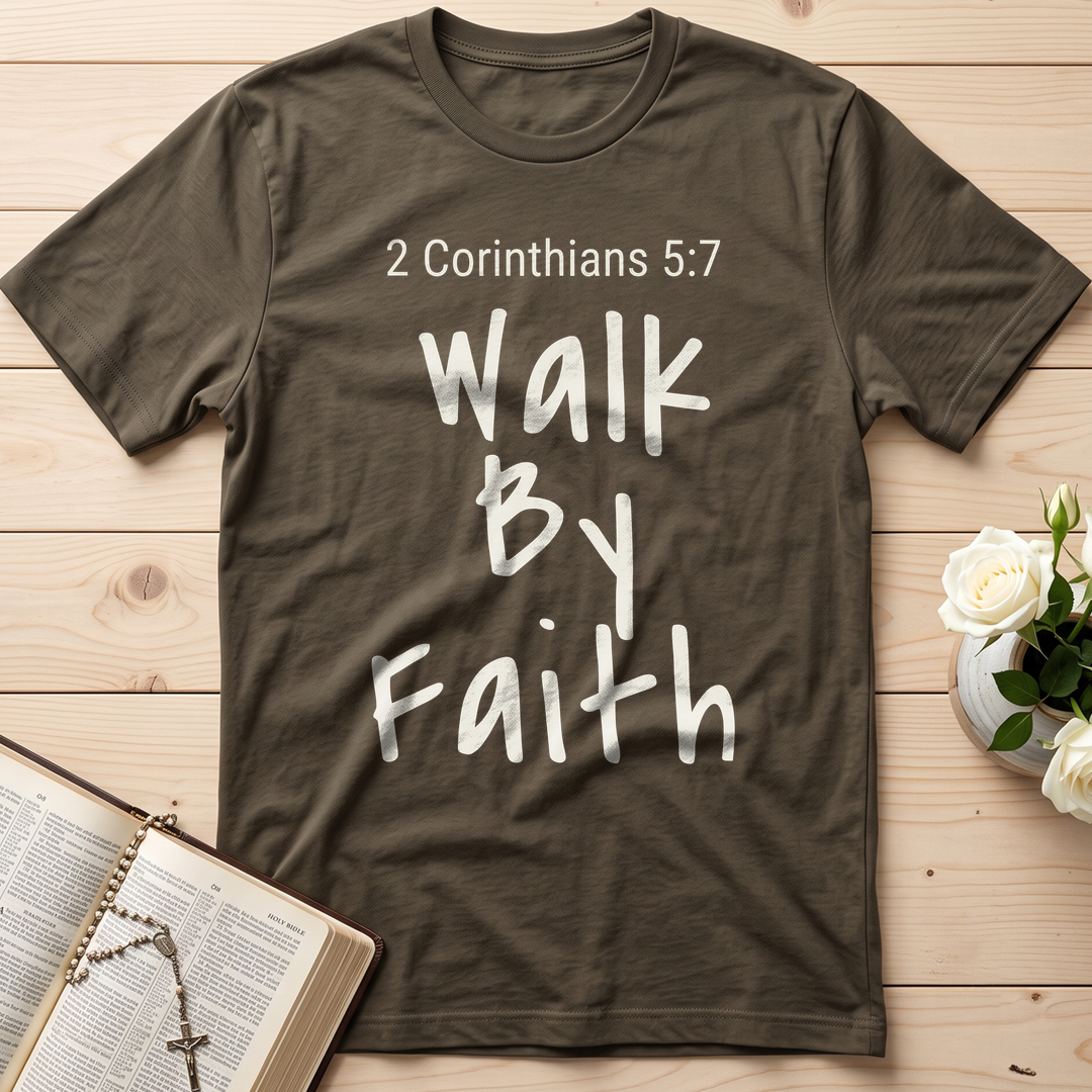 Walk By Faith 2 Corinthians 5.7 03