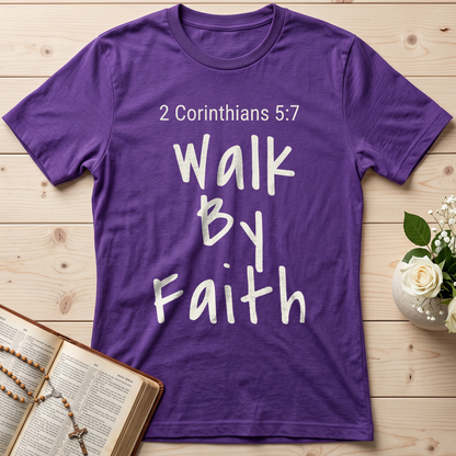Walk By Faith 2 Corinthians 5.7 03