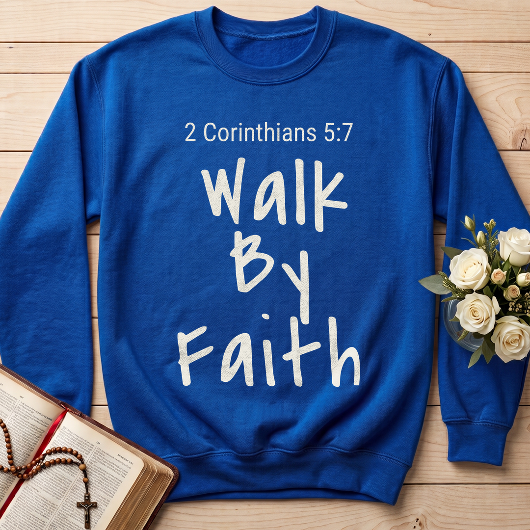 Walk By Faith 2 Corinthians 5.7 03