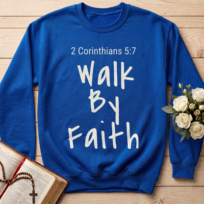 Walk By Faith 2 Corinthians 5.7 03