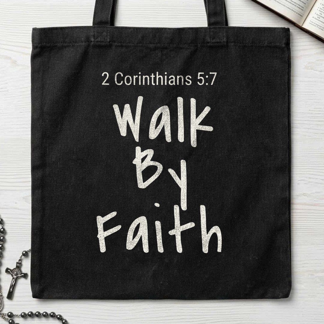 Walk By Faith 2 Corinthians 5.7 03
