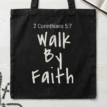 Walk By Faith 2 Corinthians 5.7 03