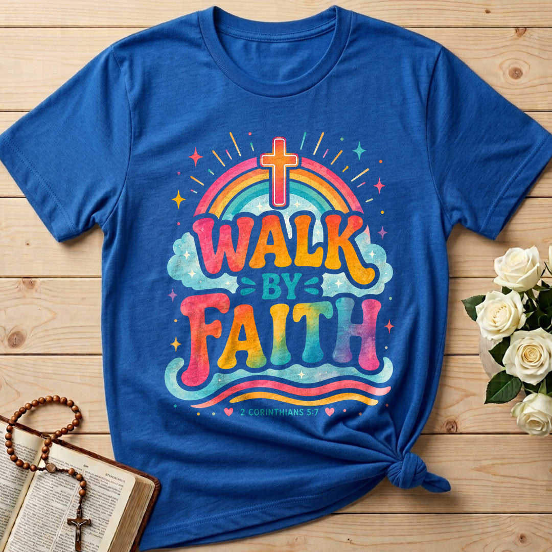 Walk By Faith 2 Corinthians 5.7 04