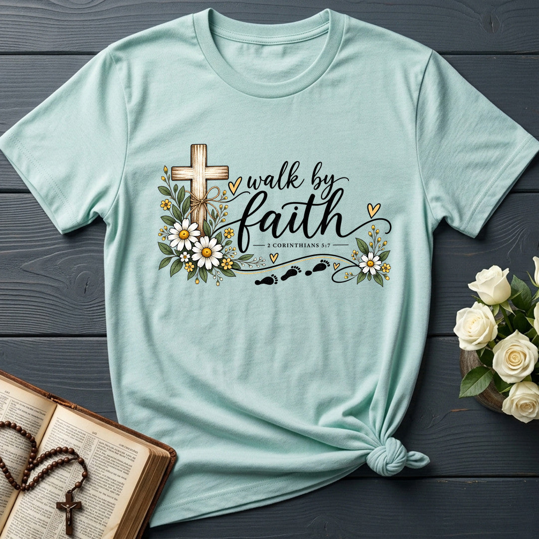 Walk By Faith 2 Corinthians 5.7 05