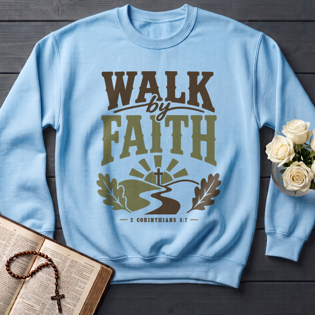 Walk By Faith 2 Corinthians 5.7 06