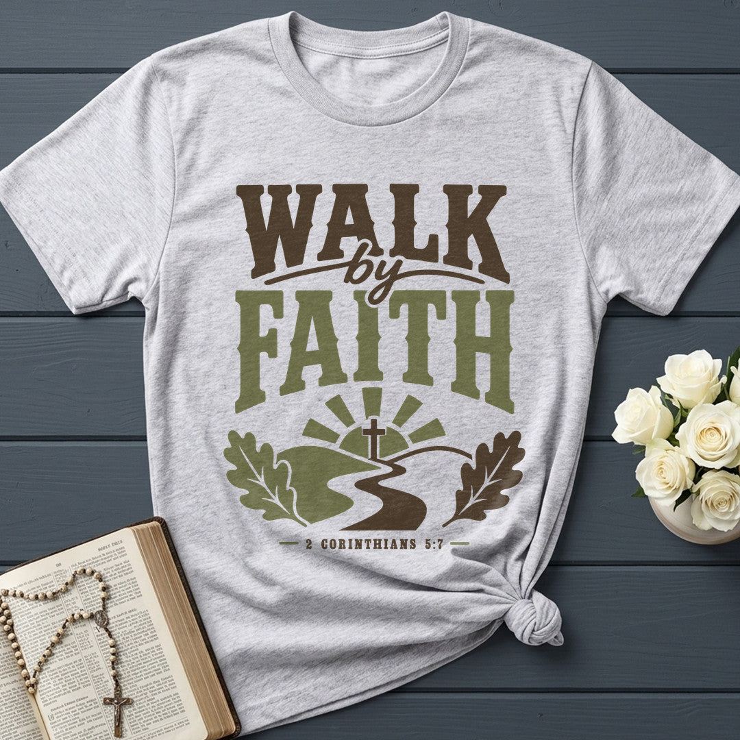 Walk By Faith 2 Corinthians 5.7 06