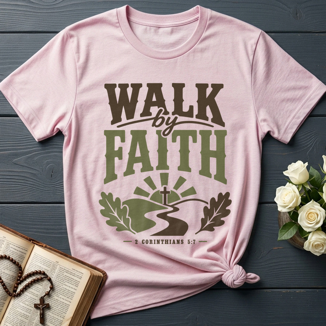 Walk By Faith 2 Corinthians 5.7 06