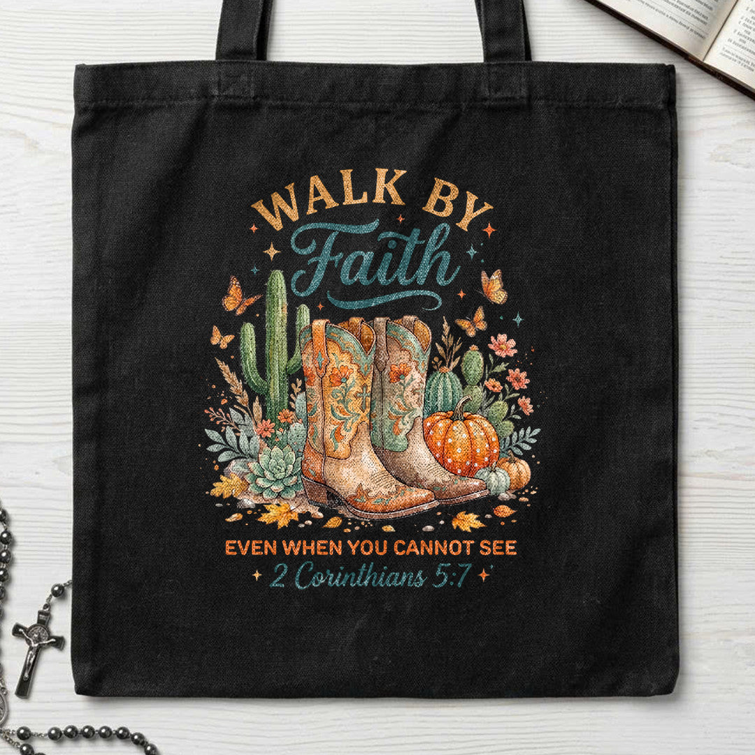 Walk By Faith Even When You Cannot See 2 Corinthians 5.7 01