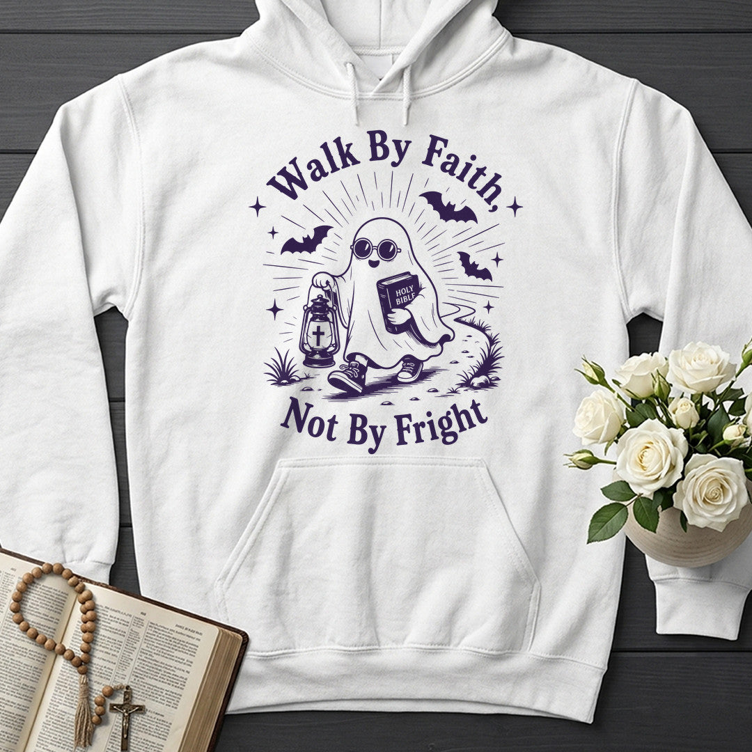 Walk By Faith Not By Fright 01