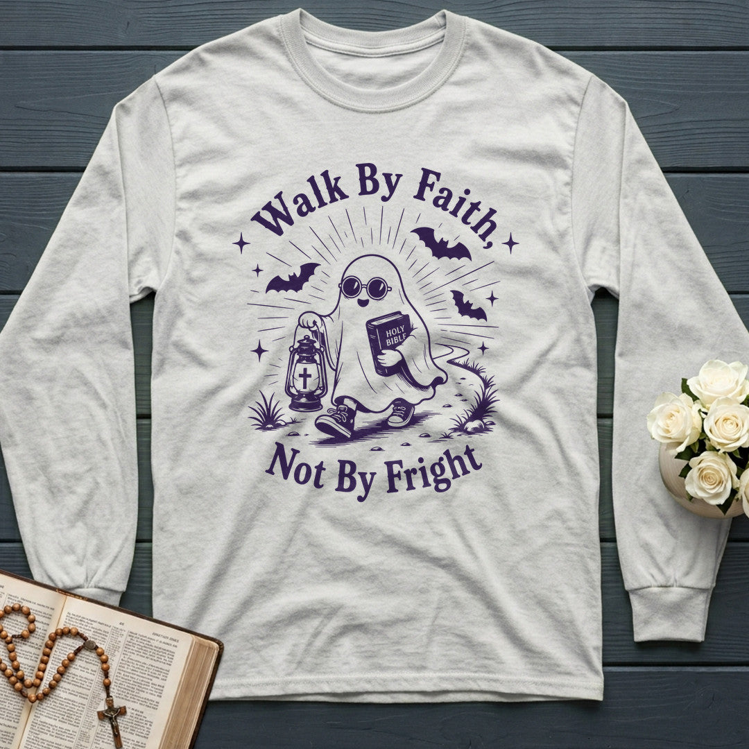 Walk By Faith Not By Fright 01