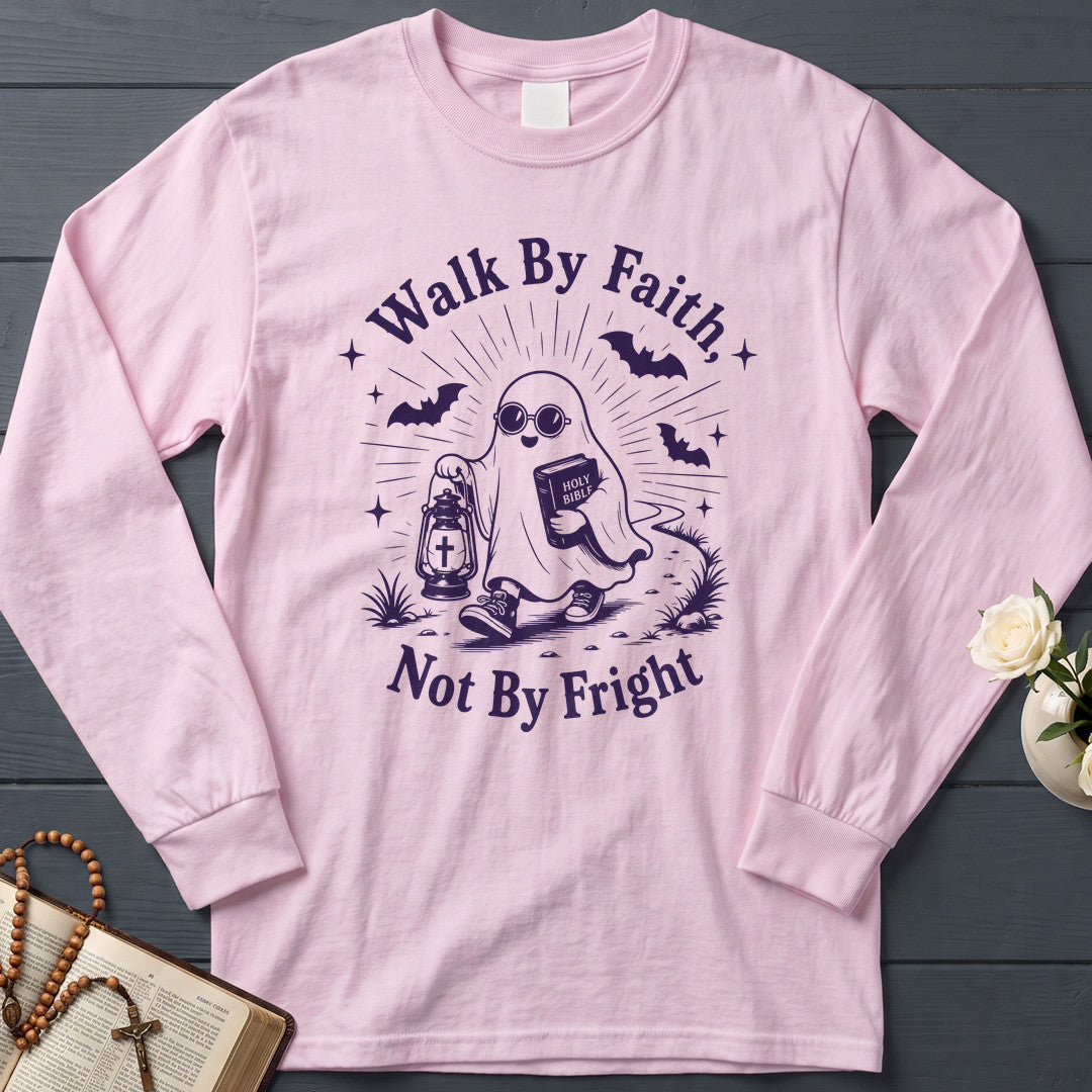 Walk By Faith Not By Fright 01