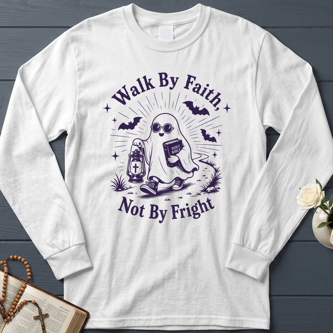 Walk By Faith Not By Fright 01
