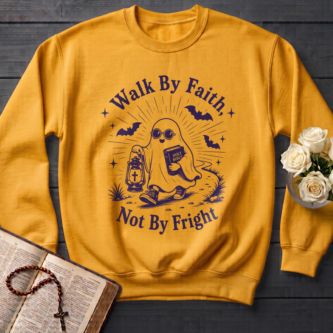 Walk By Faith Not By Fright 01