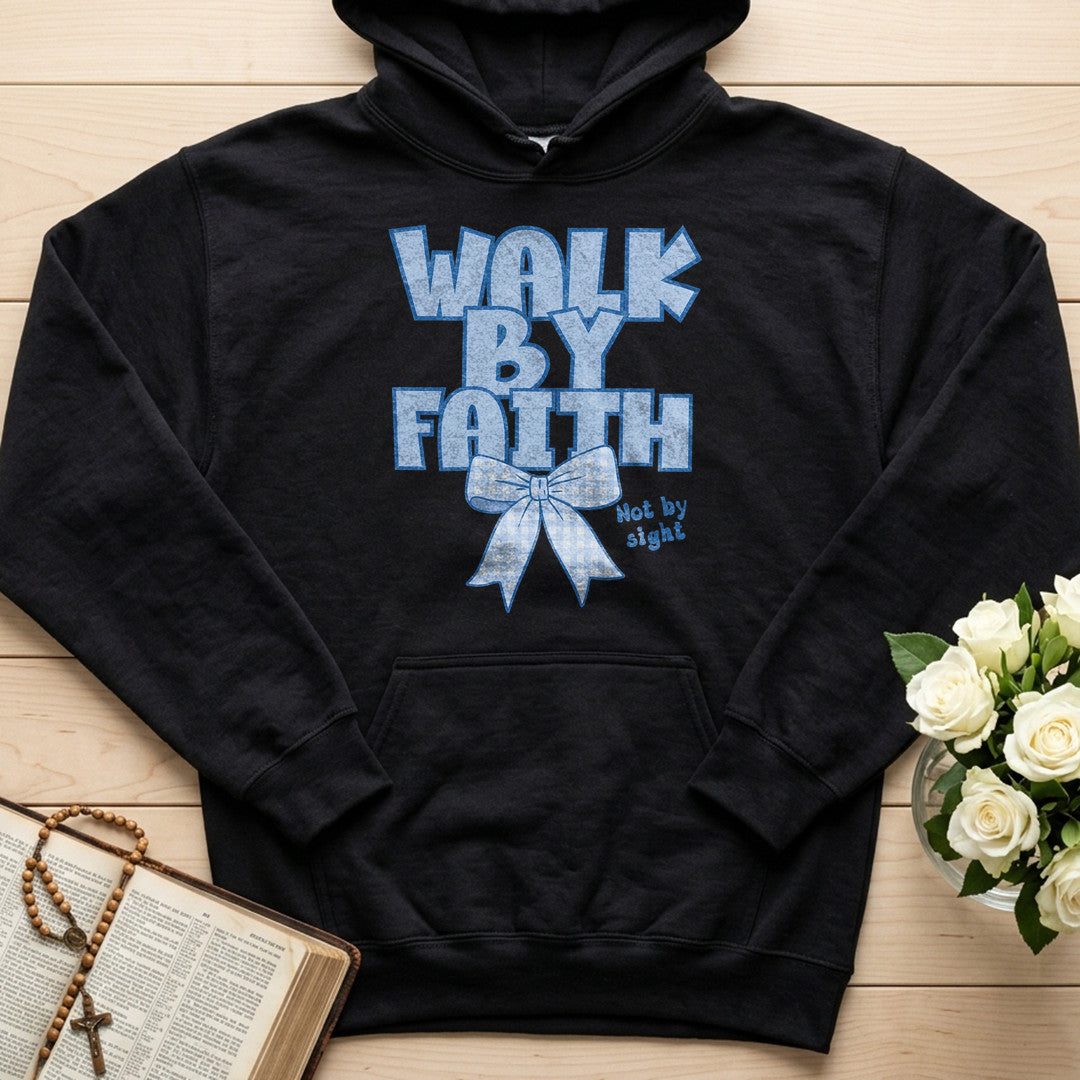Walk By Faith Not By Sight 10