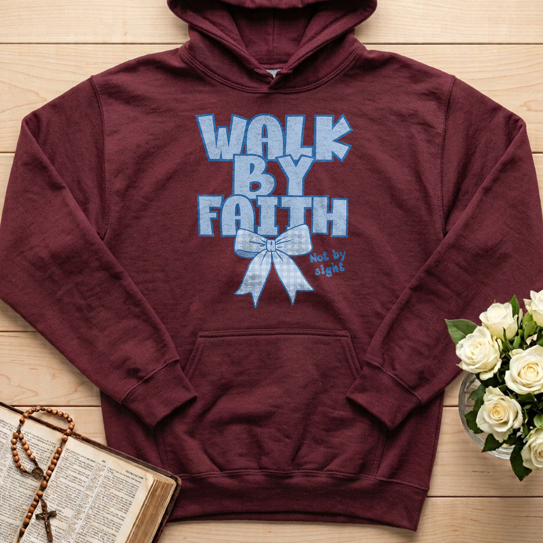 Walk By Faith Not By Sight 10