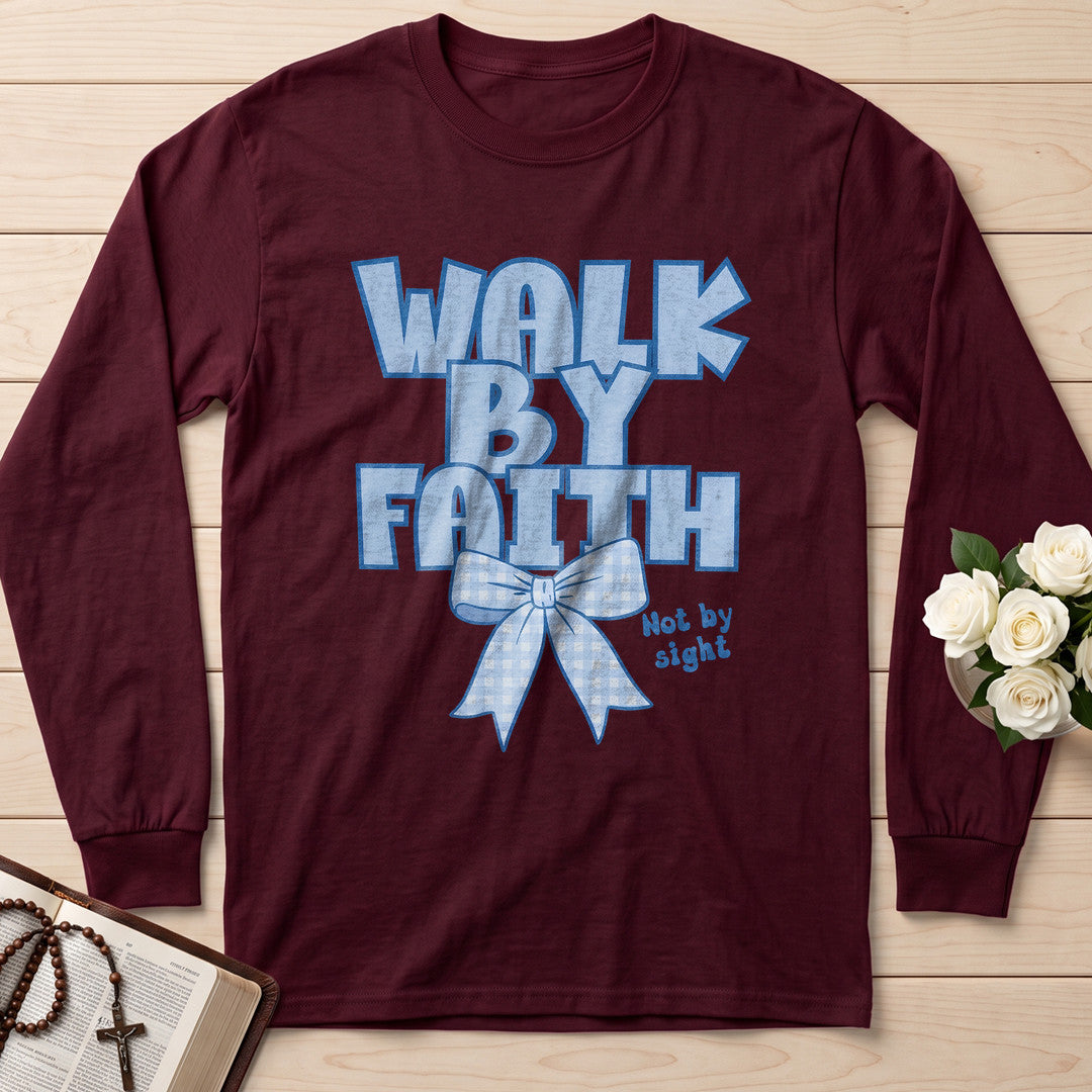 Walk By Faith Not By Sight 10