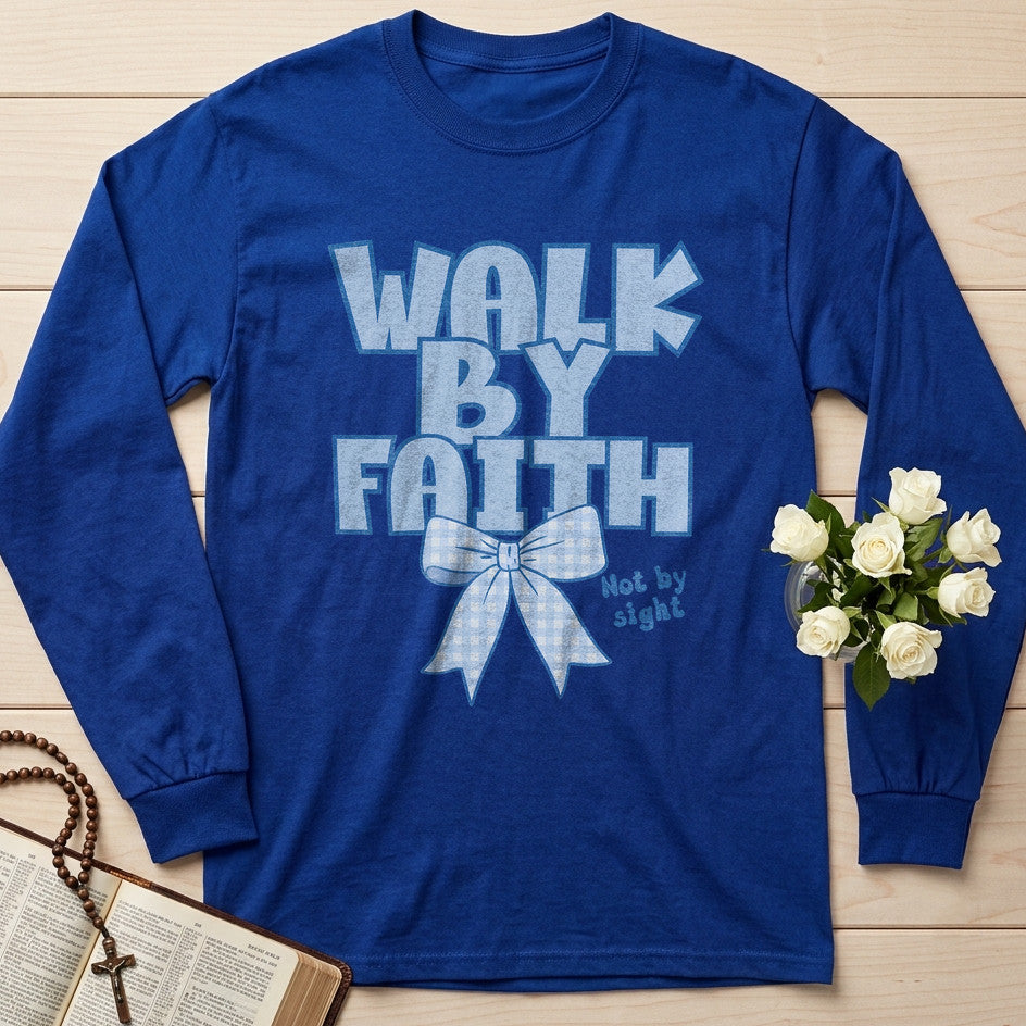 Walk By Faith Not By Sight 10