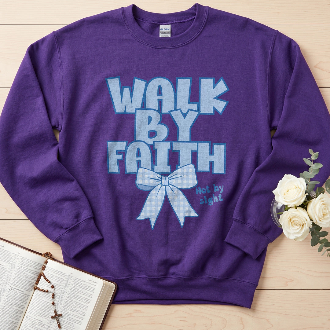 Walk By Faith Not By Sight 10