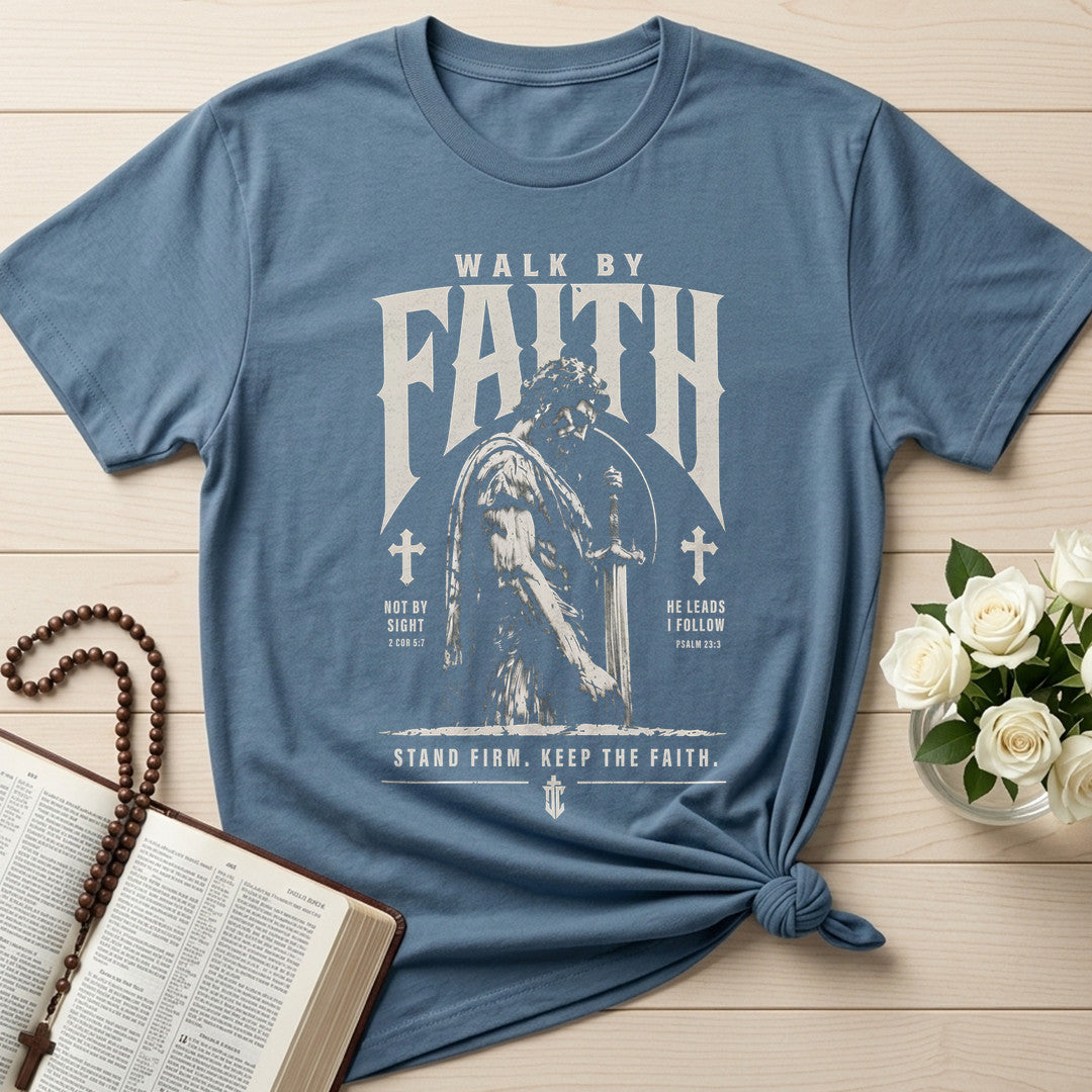Walk By Faith Not By Sight 11