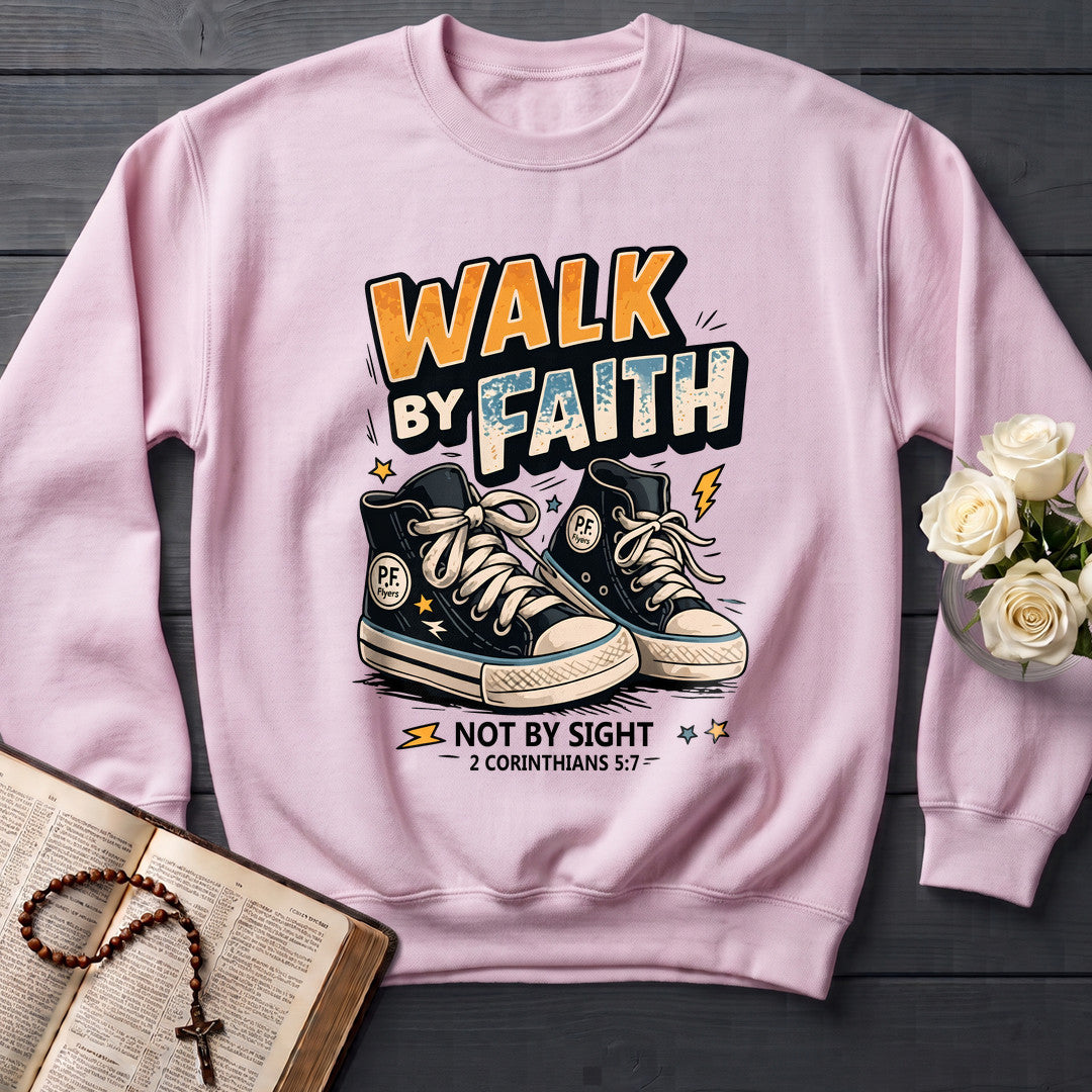 Walk By Faith Not By Sight 2 Corinthians 5.7 01