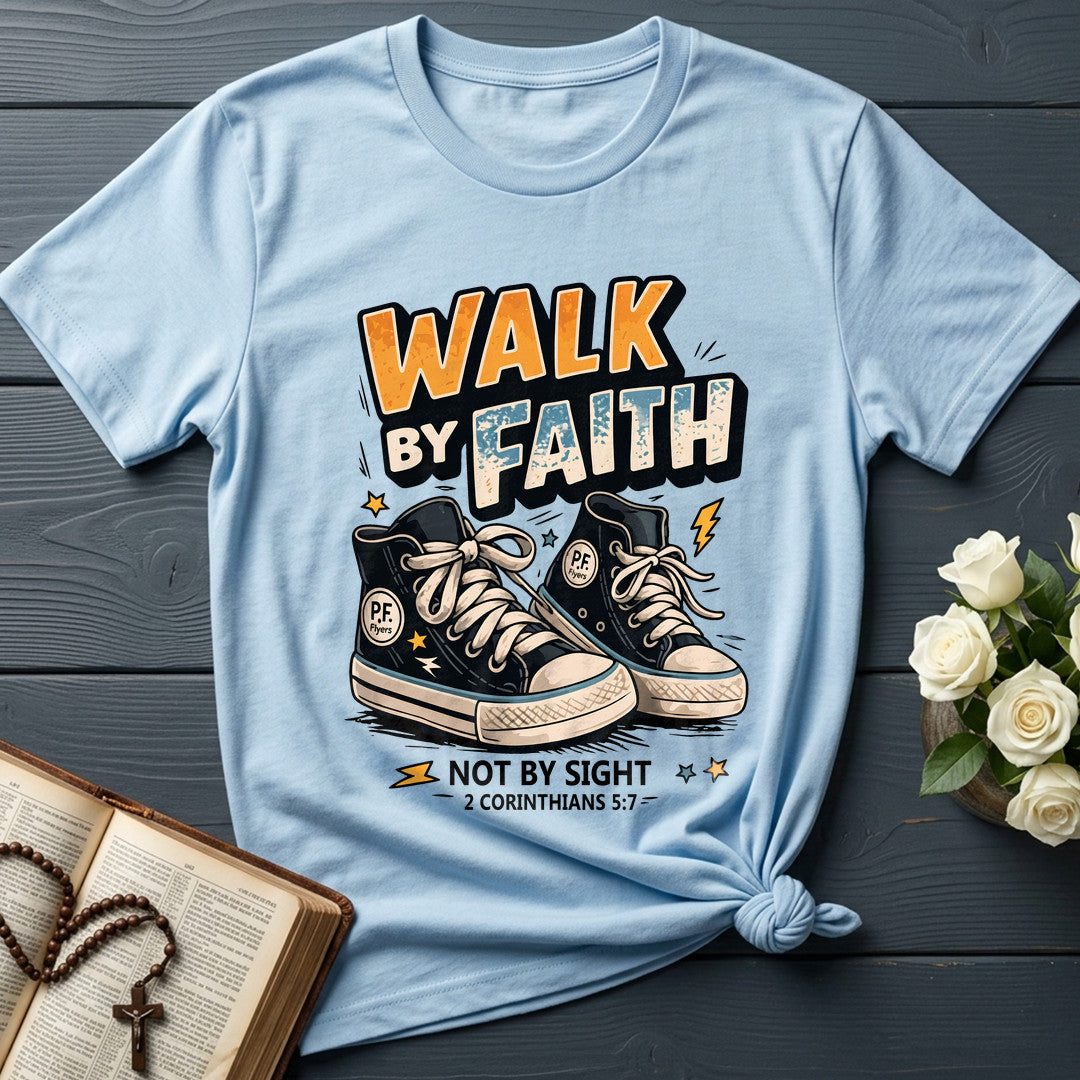 Walk By Faith Not By Sight 2 Corinthians 5.7 01