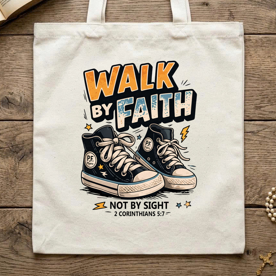 Walk By Faith Not By Sight 2 Corinthians 5.7 01
