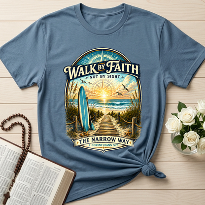 Walk By Faith Not By Sight The Narrow Way 2 Corinthians 5.7 01