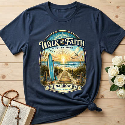 Walk By Faith Not By Sight The Narrow Way 2 Corinthians 5.7 01