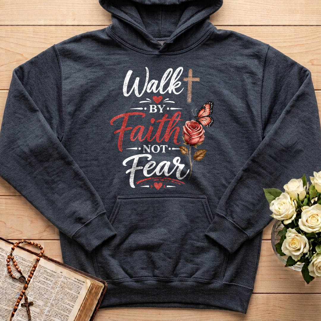 Walk By Faith Not Fear 01