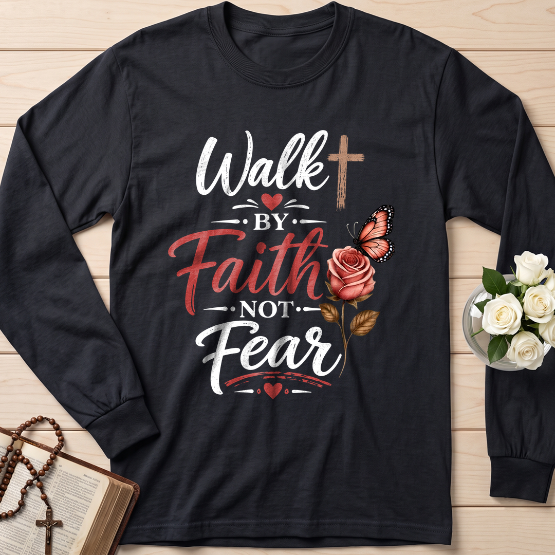 Walk By Faith Not Fear 01