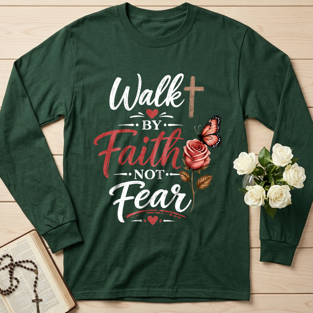 Walk By Faith Not Fear 01