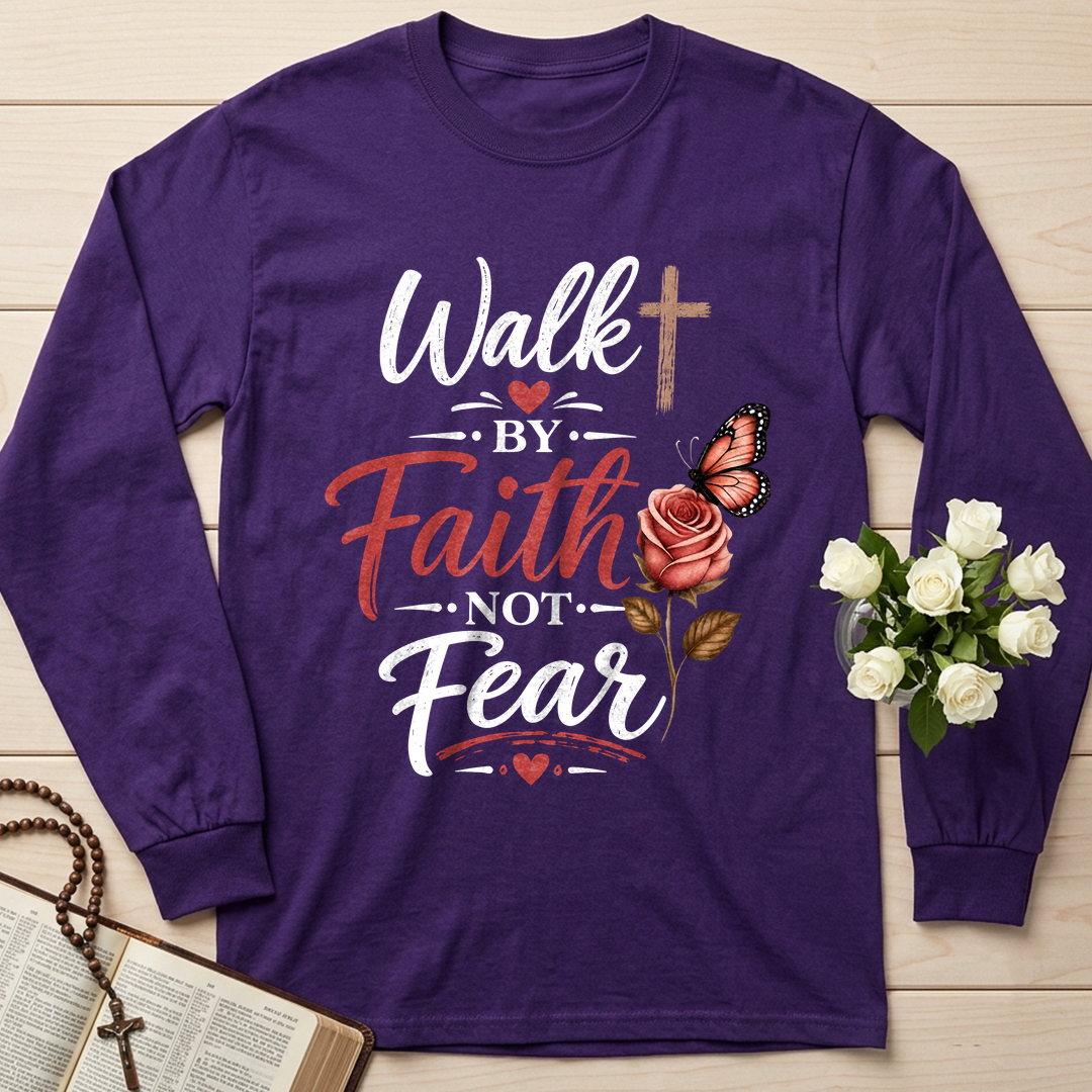 Walk By Faith Not Fear 01
