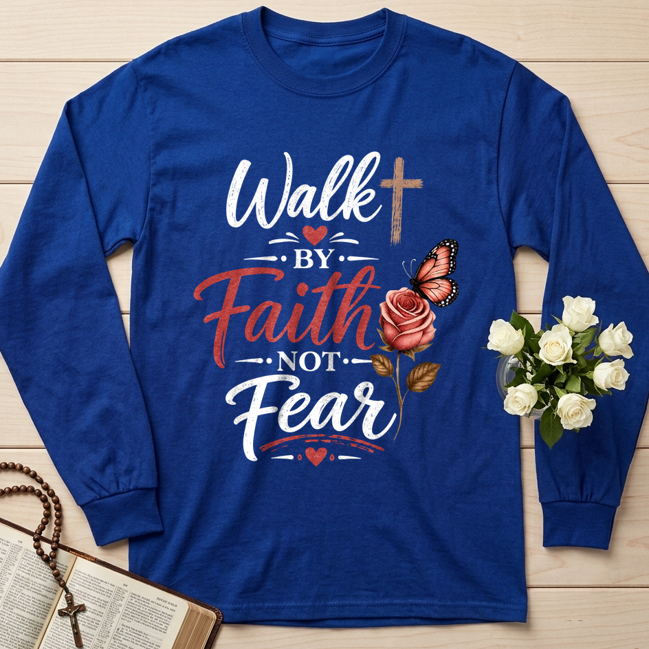 Walk By Faith Not Fear 01