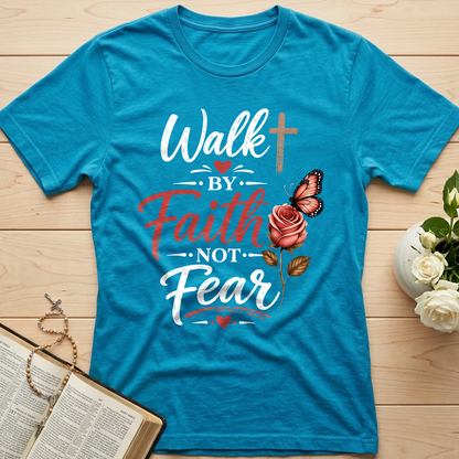 Walk By Faith Not Fear 01