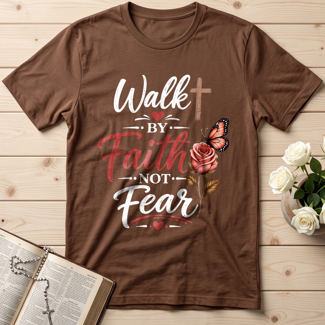 Walk By Faith Not Fear 01