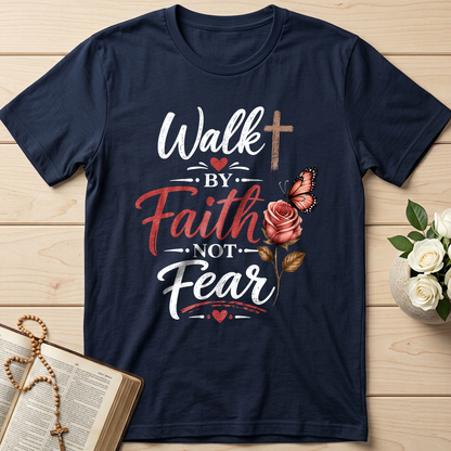 Walk By Faith Not Fear 01