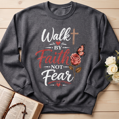 Walk By Faith Not Fear 01