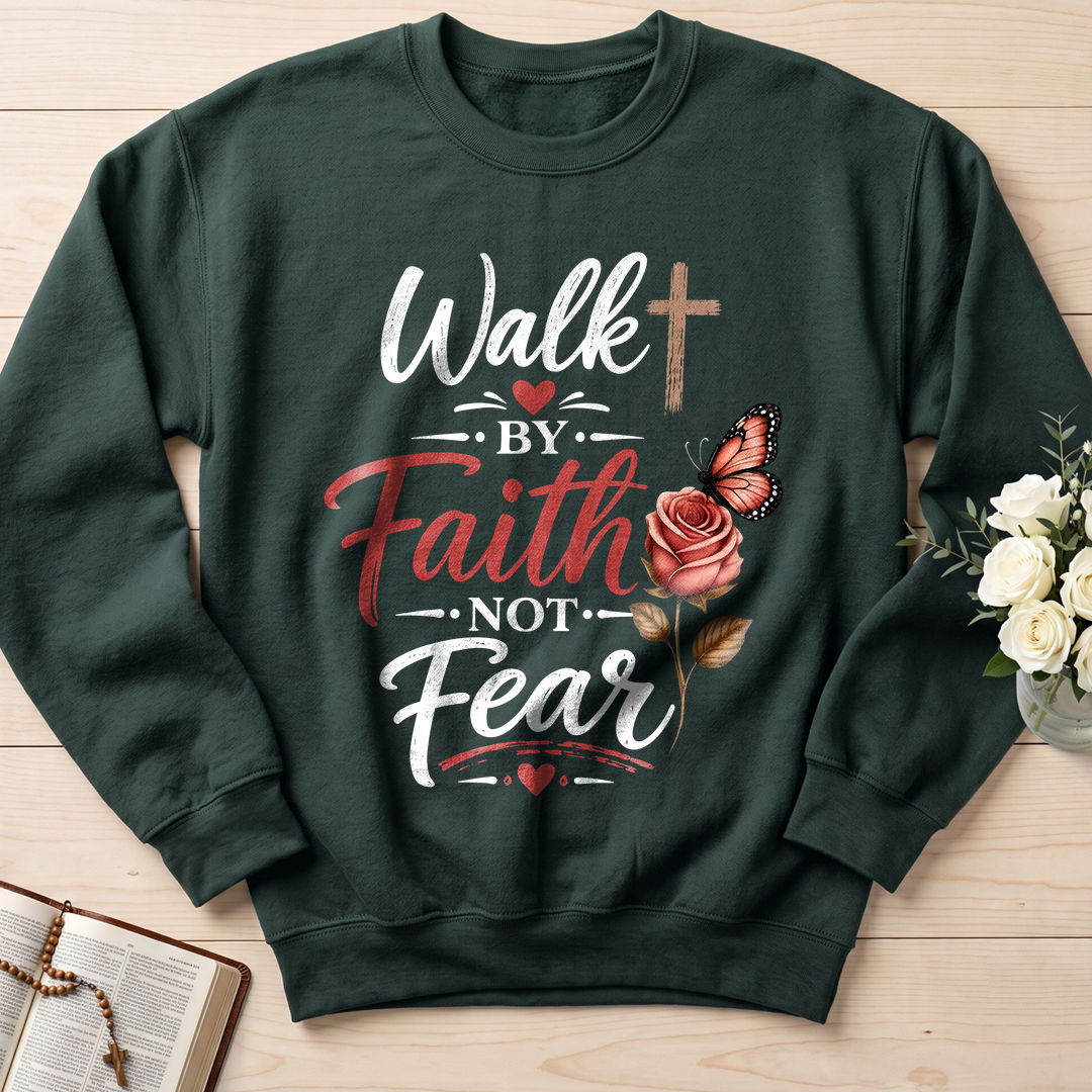 Walk By Faith Not Fear 01